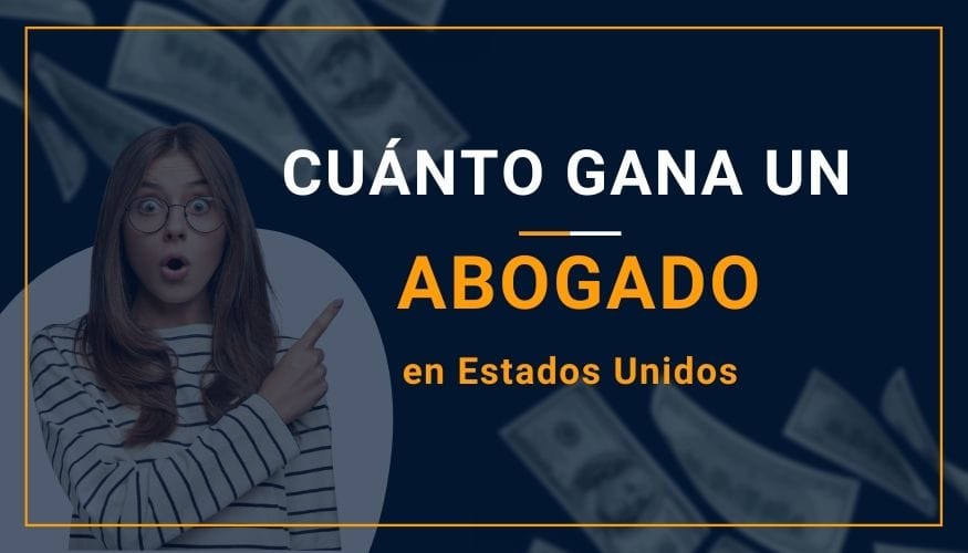 Cuánto Gana un Abogado en Estados Unidos