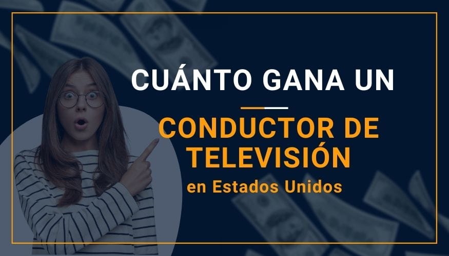 Cuánto Gana un Conductor de Televisión en Estados Unidos