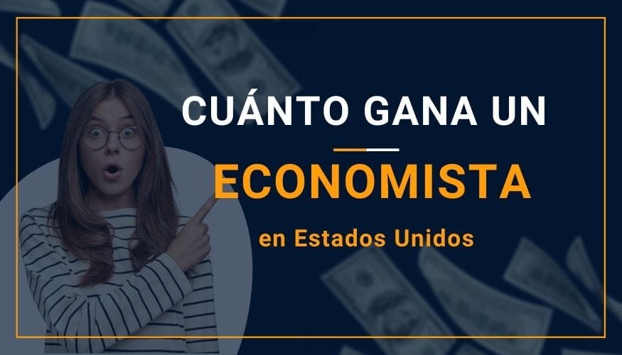 Cuánto Gana un Economista en Estados Unidos