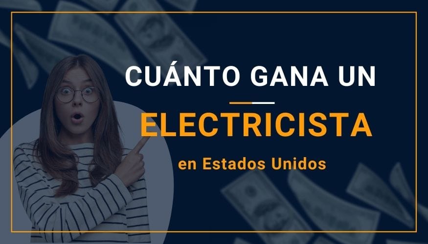 Cuánto Gana un Electricista en Estados Unidos