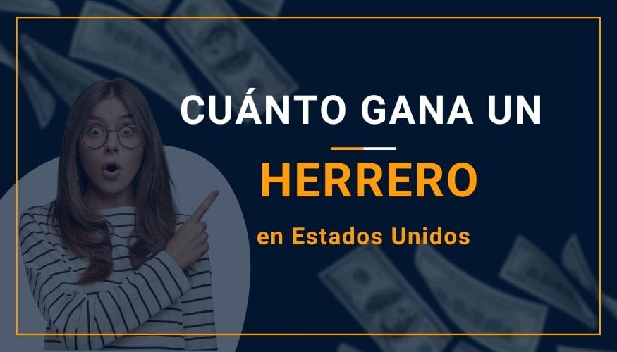 Cuánto Gana un Herrero en Estados Unidos