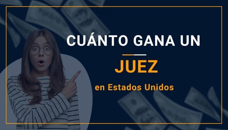 Cuánto Gana un Juez en Estados Unidos