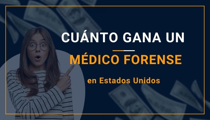 Cuánto Gana un Médico Forense en Estados Unidos