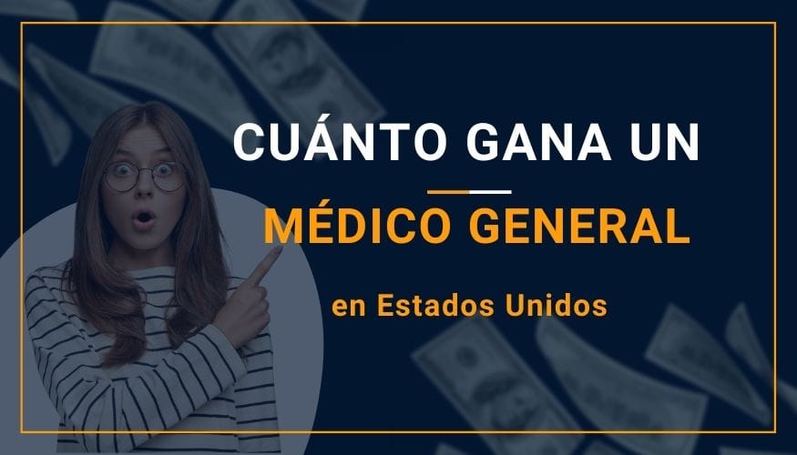 Cuánto Gana un Médico General en Estados Unidos