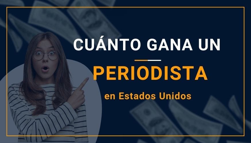 Cuánto Gana un Periodista en Estados Unidos
