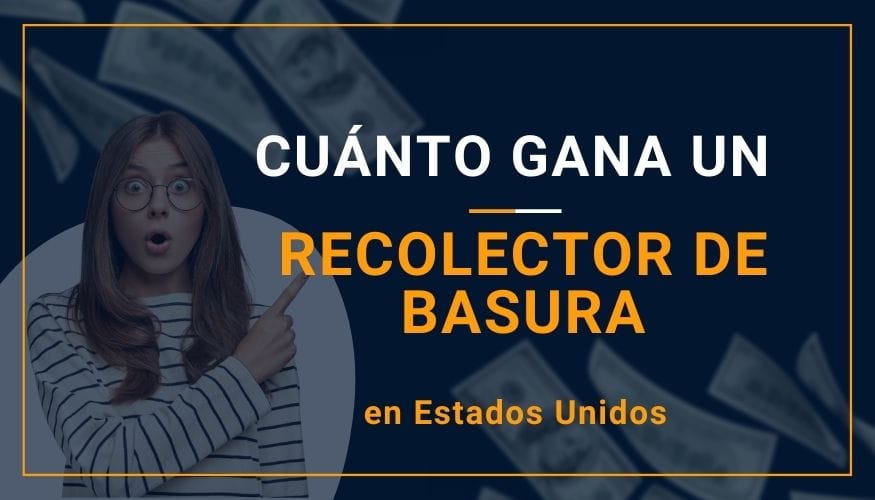 Cuánto Gana un Recolector de Basura en Estados Unidos