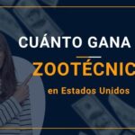 Cuánto Gana un Zootécnica en Estados Unidos