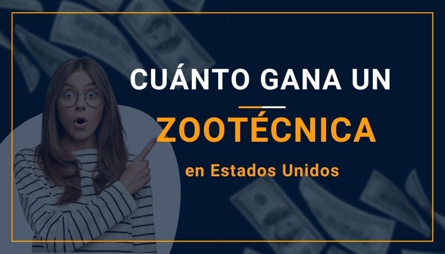 Cuánto Gana un Zootécnica en Estados Unidos